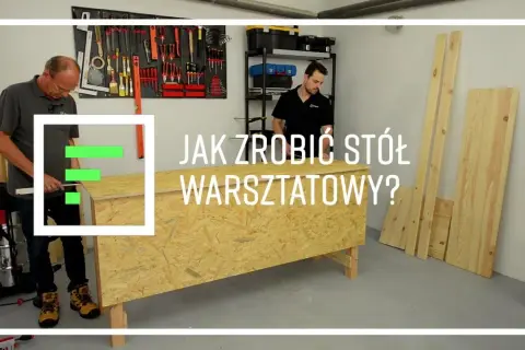 Jak zrobić stół do warsztatu - proste kroki i materiały, które musisz znać